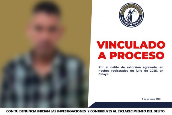 Objetivo prioritario es vinculado a proceso por extorsión en Celaya